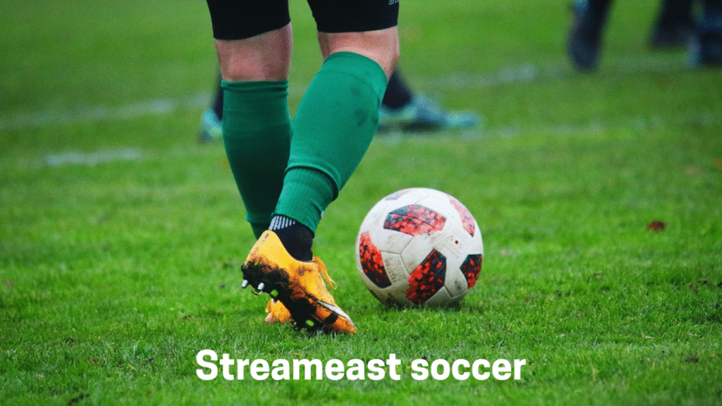 StreamEast Soccer