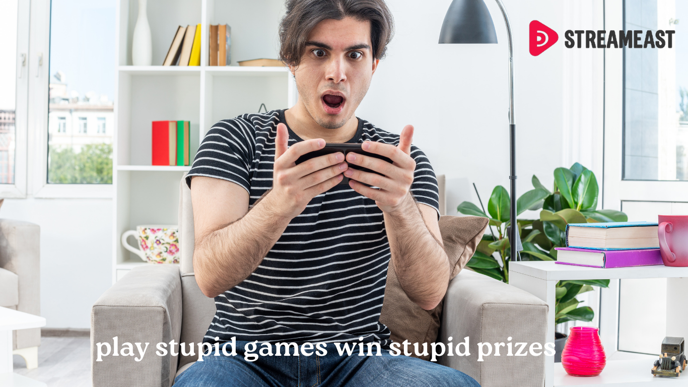 play stupid games win stupid prizes