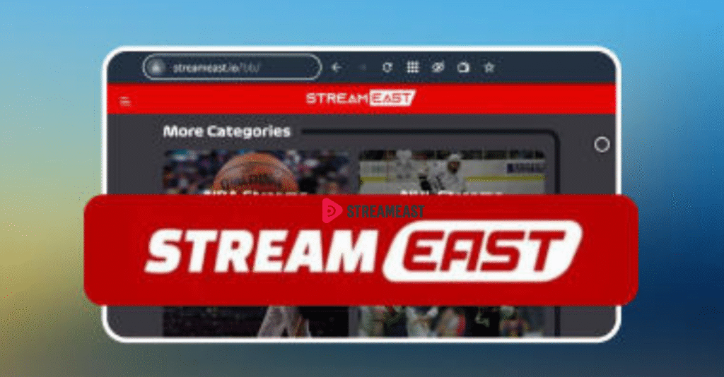 Complete Guide to Stream East and Online Sports Streaming stream east'