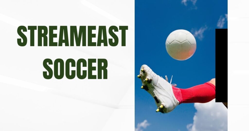 StreamEast.soccer